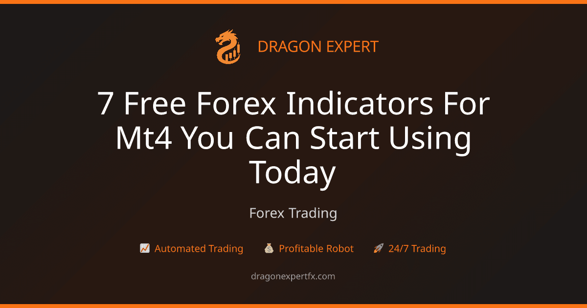 7 Free Forex Indicators for MT4 You Can Start Using Today - Forex Trading