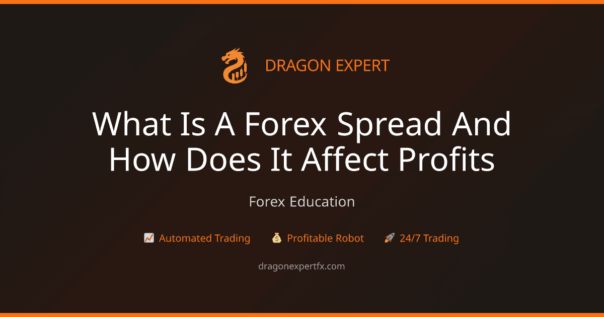 What Is a Forex Spread and How Does It Affect Profits? - Forex Education