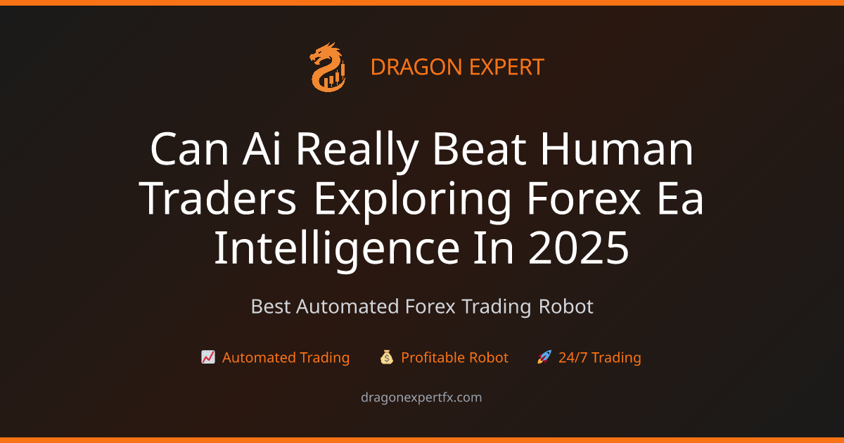 Can AI Really Beat Human Traders? Exploring Forex EA Intelligence in ...